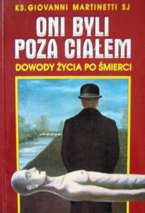 Giovanni Martinetti, Oni byli poza ciałem