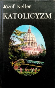 Józef Keller, Katolicyzm