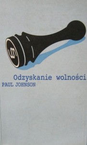 Paul Johnson, Odzyskanie wolności