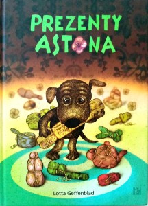 Lotta Geffenblad, Prezenty Astona