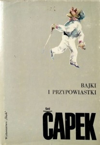 Karel Capek, Bajki i przypowiastki