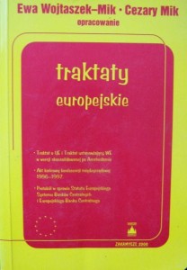 Ewa Wojtaszek- Mik Cezary Mik, Traktaty europejskie