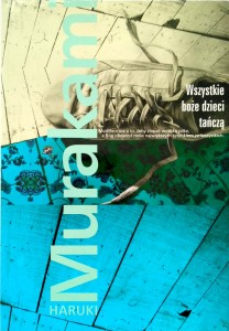 Haruki Murakami, Wszystkie boże dzieci tańczą