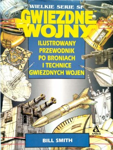 Gwiezdne Wojny, Ilustrowany przewodnik po broniach i technice Gwiezdnych Wojen