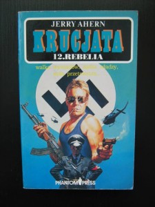 Jerry Ahern, Krucjata 12 Rebelia