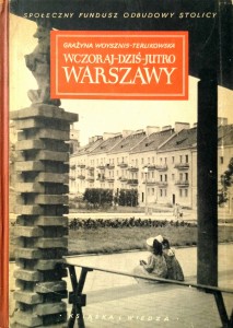 Grażyna Woysznis- Terlikowska, Wczoraj dziś jutro Warszawy