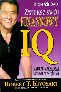 Robert Kiyosaki Donald Trump, Zwiększ swój finansowy IQ