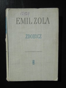 Emil Zola, Zdobycz