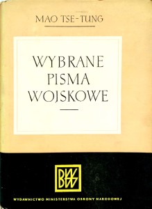 Mao Tse- Tung, Wybrane pisma wojskowe