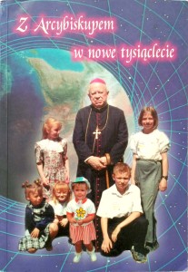 Żbikowska, Z Arcybiskupem w nowe tysiąclecie