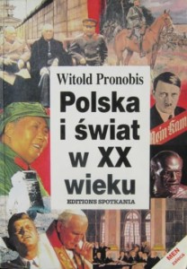 Witold Pronobis, Polska i świat w XX wieku