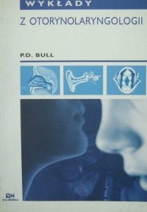 P. D. Bull, Wykłady z otorynolaryngologii