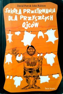 Port Ralston, Szkoła przetrwania dla przyszłych ojców