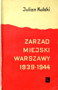 Julian Kulski, Zarząd Miejski Warszawy 1939- 1944