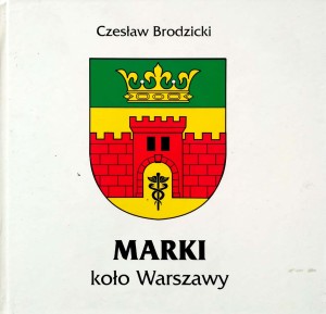 Czesław Brodzicki, Marki koło Warszawy