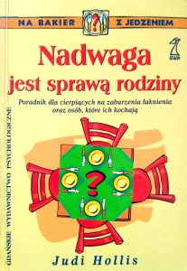 Judi Hollis, Nadwaga jest sprawą rodziny