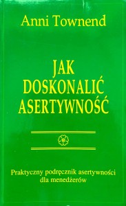 Anni Townend, Jak doskonalić asertywność