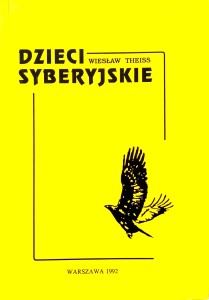 Wiesław Theiss, Dzieci Syberyjskie