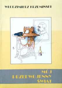 Włodzimierz Krzemiński, Mój przedwojenny świat