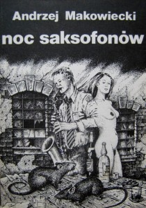 Andrzej Makowiecki, Noc saksofonów