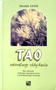 Dennis Lewis, Tao naturalnego oddychania