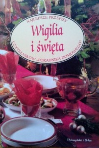 Wigilia i święta, Najlepsze przepisy czytelników Poradnika Domowego