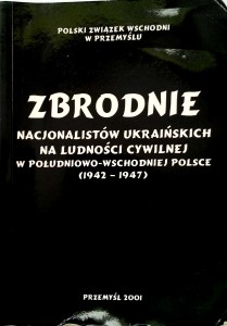Zbrodnie nacjonalistów ukraińskich na ludności cywilnej