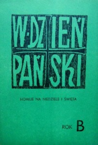 praca zbiorowa, W Dzień Pański Homilie na niedziele i święta