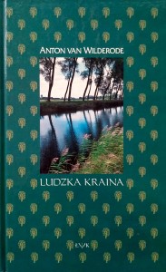 Anton van Wilderode, Ludzka kraina