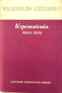 Władysław Uziembło, Wspomnienia 1900- 1939