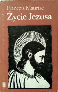 Francois Mauriac, Życie Jezusa