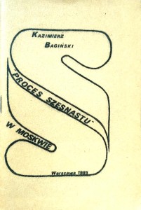 Kazimierz Bagiński, Proces Szesnastu w Moskwie