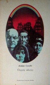 Bohdan Czeszko, Kłopoty władzy