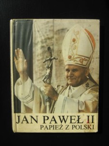 Tadeusz Karolak, Jan Paweł II Papież z Polski