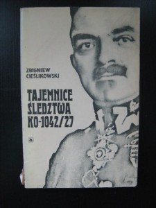 Zbigniew Cieślikowski, Tajemnice śledztwa K0- 1042/27