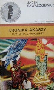Jacek Sawaszkiewicz, Kronika Akaszy Powtórka z Apokalipsy