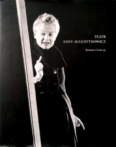 Robert Cieślak, Teatr Anny Augustynowicz