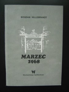 Bogdan Hillebrandt, Marzec 1968