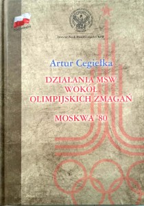 Artur Cegiełka, Działania MSW wokół olimpijskich zmagań Moskwa 80