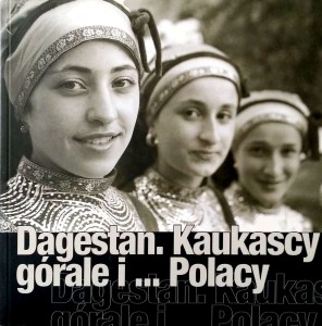 Dagestan Kaukascy górale i Polacy