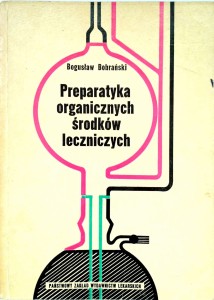 Bogusław Bobrański, Preparatyka organicznych środków leczniczych