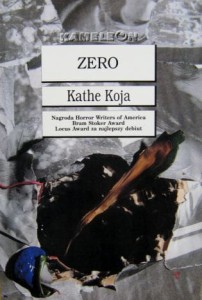 Kathe Koja, Zero