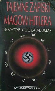 Ribadeau- Dumas, Tajemne zapiski magów Hitlera