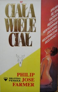 Philip Jose Farmer, Ciała Wiele Ciał