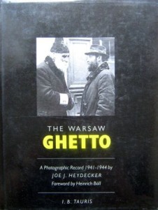 Joe J. Heydecker, The Warsaw Ghetto