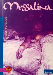 Siegfried Obermeier, Messalina