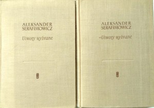 Aleksander Serafimowicz, Utwory wybrane 2 tomy KOMPLET