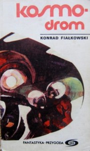Konrad Fiałkowski, Kosmodrom