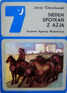 Jerzy Chociłowski, Siedem spotkań z Azją