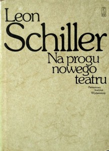 Leon Schiller, Na progu nowego teatru